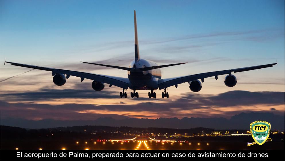 TTCS - Aeropuerto Palma preparado para avistar drones 