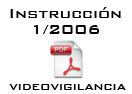 instruccion-1-2006-videovigilancia-ttcs